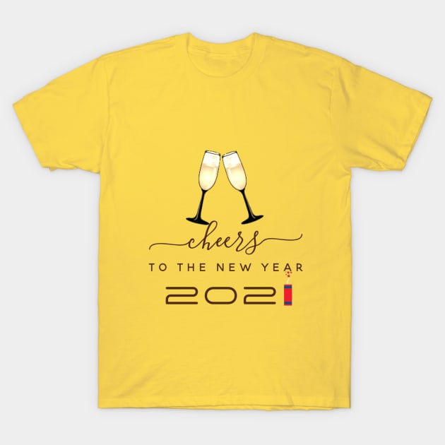 Cheers to the New Year 2021 T-Shirt by Primigenia